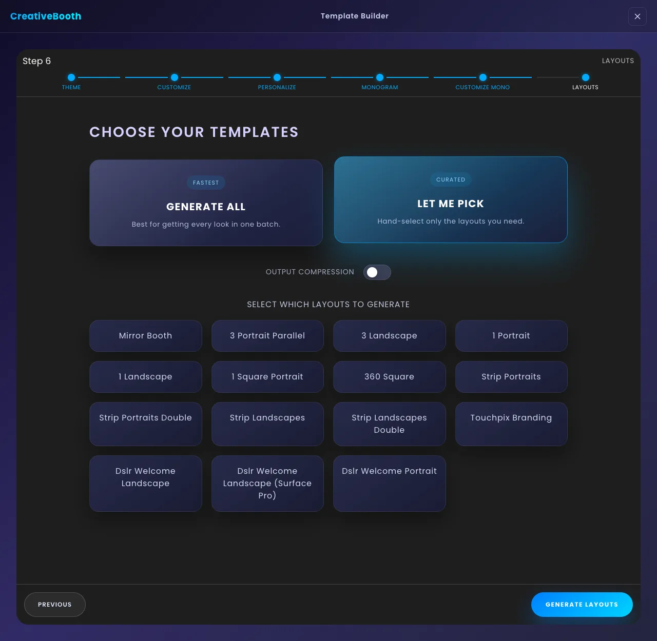 Step 6 with Let Me Pick selected, the Output Compression switch and the grid of fifteen selectable layouts